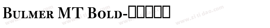 Bulmer MT Bold字体转换